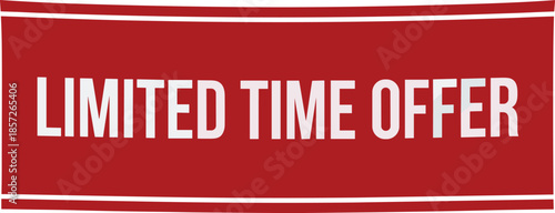 Limited time offer red banner promotional sale label design for marketing advertising discount campaign urgency concept background