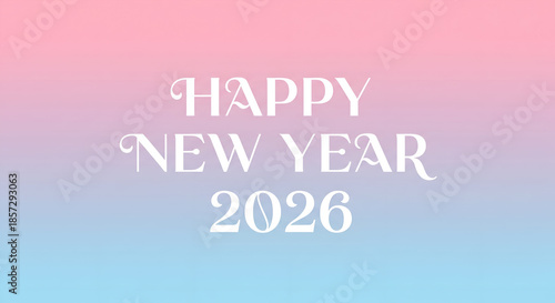 Elegant White Serif Typography Happy New Year 2026 on Pink Blue Gradient