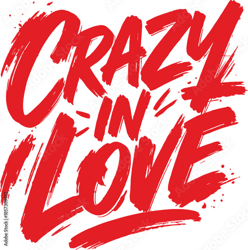 Crazy in Love Brushstroke Typography ? Bold Red Text Vector for Passionate Romantic Design