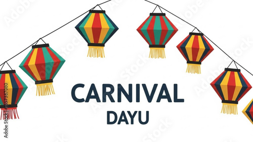 Carnival Dayu Decorations: Vibrant, geometric lanterns strung together, evoking a sense of festive cheer and visual delight. Embodying the spirit of celebration and artistic expression. 