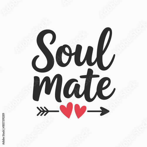 A heartwarming typography design featuring the phrase 'Soul Mate' highlights the deep emotional connection shared between individuals, celebrating love and companionship through art.