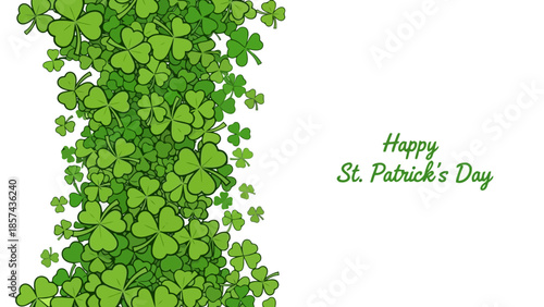 A vertical border of lush green shamrocks with the text "Happy St. Patrick's Day" on the right side.