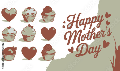 Delicious cupcakes and heart shapes accompany a Happy Mothers Day message in a warm color palette