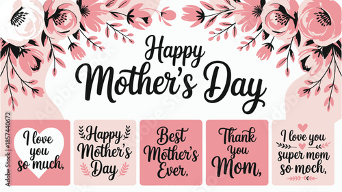 Elegant Happy Mothers Day greeting with beautiful pink floral borders and loving square messages