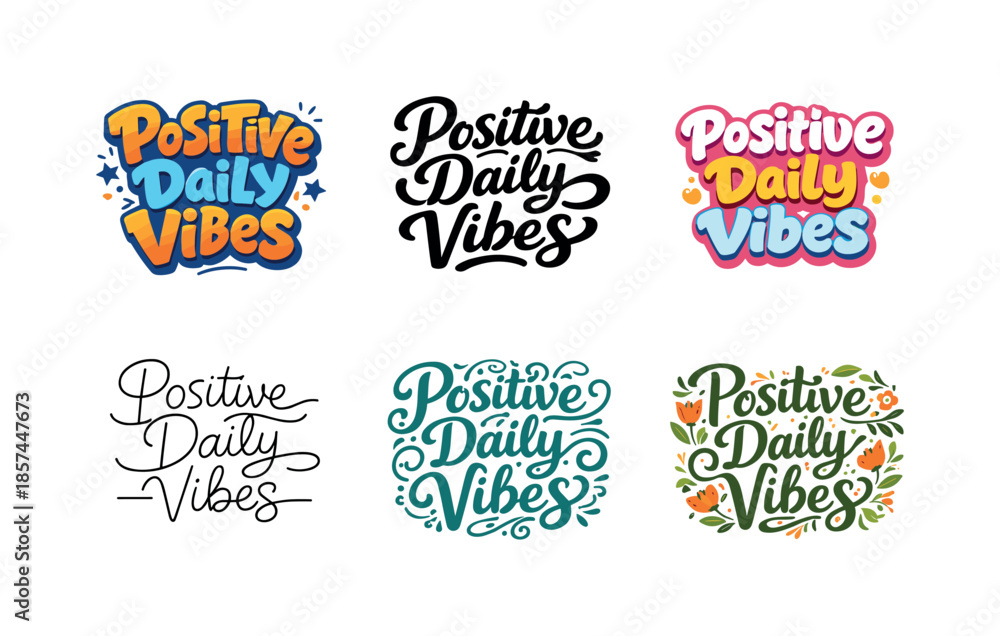 Obraz premium Positive Lettering Variations. Positive Daily Vibes. Set lettering. harmonious lettering variations of the same emblematic concept, each with different
