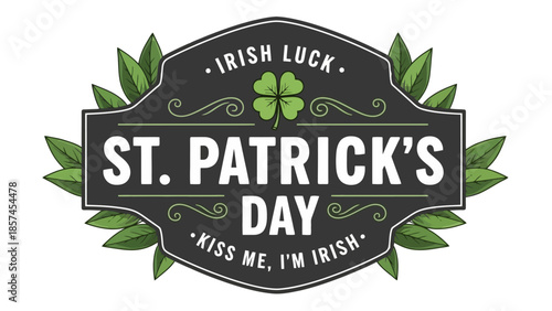 St. Patrick's Day emblem with shamrock and text 'Irish Luck, Kiss me, I'm Irish'.
