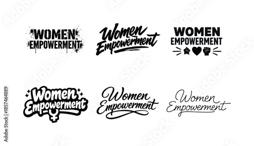 Empowering Typography Art. Women empowerment slogan typography. Set lettering. harmonious lettering variations of the same emblematic concept, each with