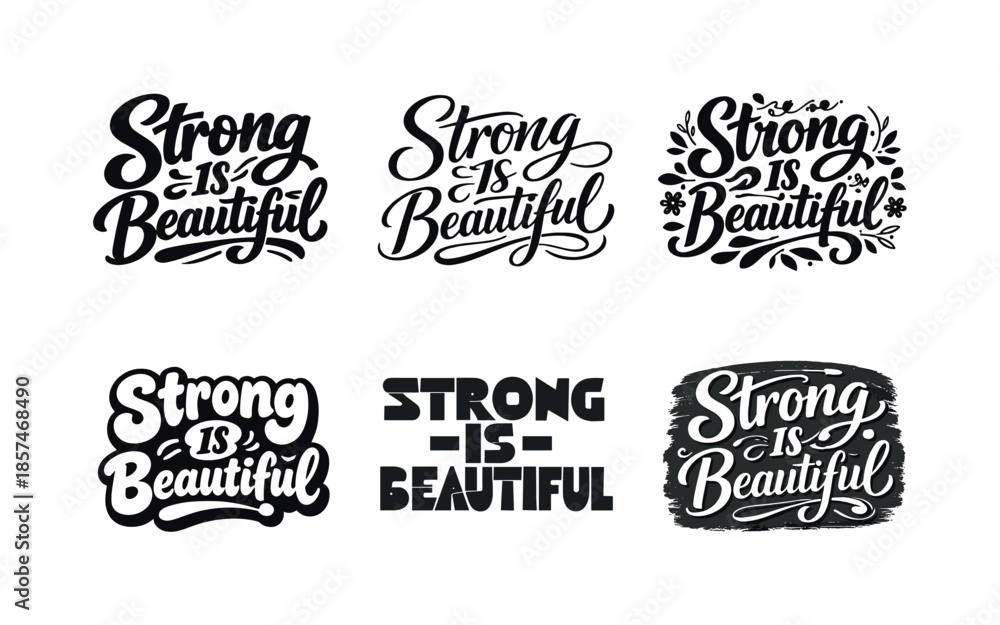 Fototapeta premium Strong Lettering Variations. Strong Is Beautiful. Set lettering. harmonious lettering variations of the same emblematic concept (Bold hand-lettering with