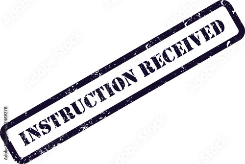 A dark purple grunge rubber stamp impression clearly stating INSTRUCTION RECEIVED on a bright white background