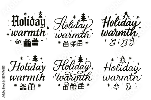 Holiday Calligraphy Styles. Holiday warmth. Create a calligraphy lettering illustration of the phrase: Holiday