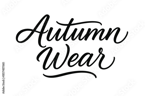 Autumn Script Design. Autumn Wear ? Script Hand-Lettering: smooth semi-cursive brush script, long scarf-like
