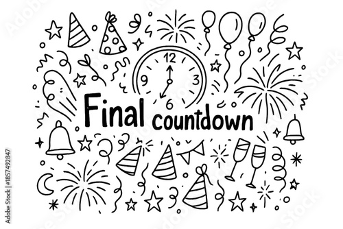 Final Countdown Doodle. Final countdown. Hand-drawn doodle illustration of Final countdown. Clock face, hands,