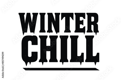 Winter Chill Typography. Winter Chill ? Bold Block Lettering: heavy uppercase slab letters with geometric