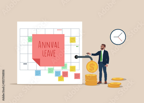 Paid leave. Businessman opening water tap from big calendar and money is pouring out of the tap. Flat modern vector illustration. 