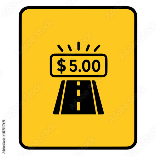 Icon Dynamic Road Pricing: A road sign that changes toll prices based on congestion.