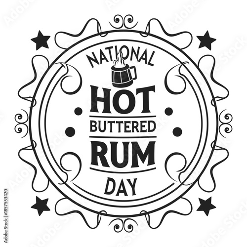 NATIONAL HOT BUTTERED RUM DAY vector illustration 
