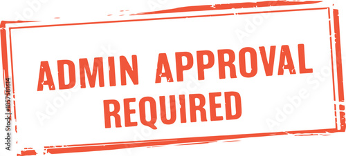 Admin approval required stamp