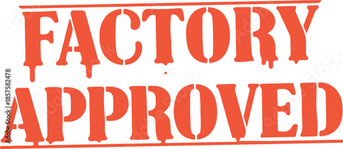 factory approved orange text stamp