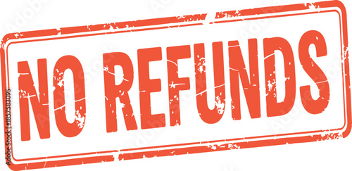 no refunds grunge stamp