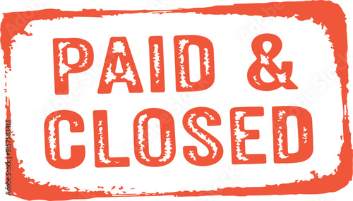Paid and closed sign with orange border