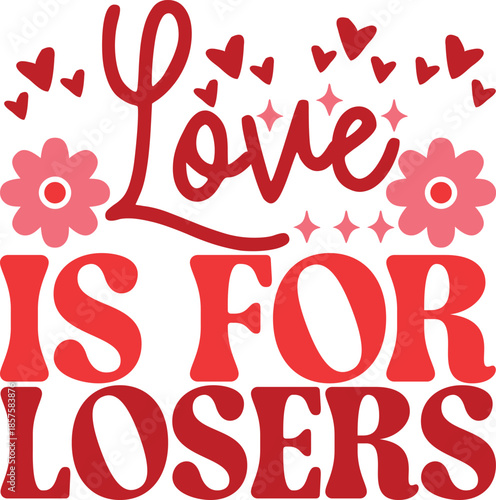 Love Is For Losers