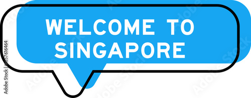 Speech banner and blue shade with word welcome to singapore on white background
