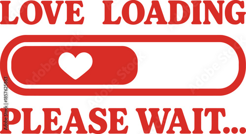 Love Loading Please Wait Typography Illustration