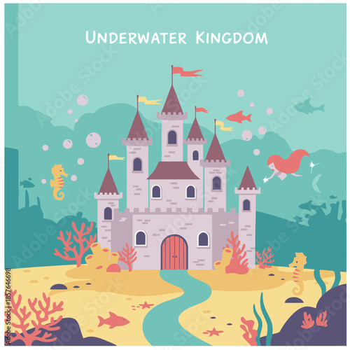 A whimsical illustration of an underwater kingdom with a fairytale castle, surrounded by seahorses, fish, coral, and a mermaid in a vibrant ocean scene.