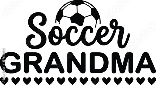 Soccer Grandma Text Design with Soccer Ball Icon on White Background