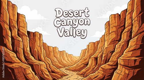 narrow desert canyon valley with steep rock walls forms a striking landscape shaped by erosion, dryness, and layered sedimentary rock structures