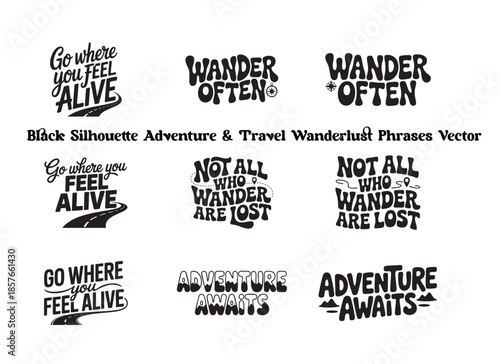 Black Adventure and Travel Wanderlust Phrases Silhouettes Vector | Bold Typography on White