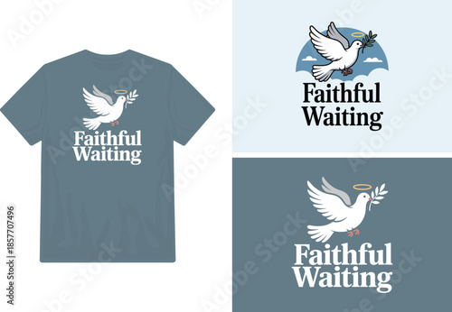 T shirt design featuring a dove with an olive branch and faithful waiting
