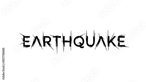 The word Earthquake is stylized with sharp, edgy design elements, creating a sense of impact and intensity. The font appears distressed, suggesting instability and power