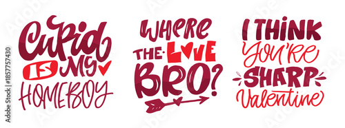 Valentine's Day core. Hand drawn doodle lettering quote about Love. Lettering for t-shirt design, mug print, bag print, clothes fashion. 100% hand drawn vector image.
