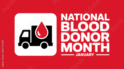 National blood donor month in january promoting life-saving blood donation and awareness