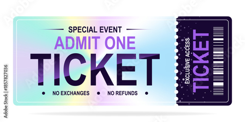 Holographic Ticket Design Template. Ticket admit one, Cinema, theater, concert, play, party, event, festival.