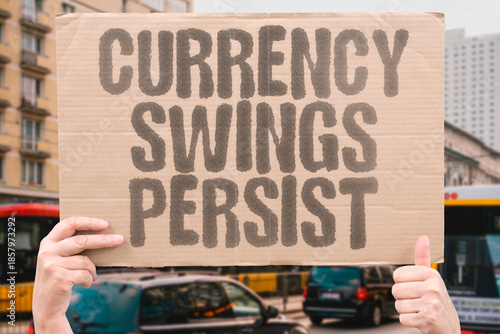 Canvas Print "Currency Swings Persist" Exchange rates fluctuate amid policy shifts