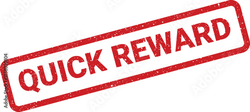 Distressed red quick reward stamp with vintage feel, useful for loyalty programs or special recognition