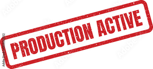Distressed red rubber stamp impression stating PRODUCTION ACTIVE indicating current operational status and readiness for work
