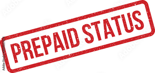 Grunge style red rubber stamp graphic showing the phrase Prepaid Status for indicating payment confirmation and updates