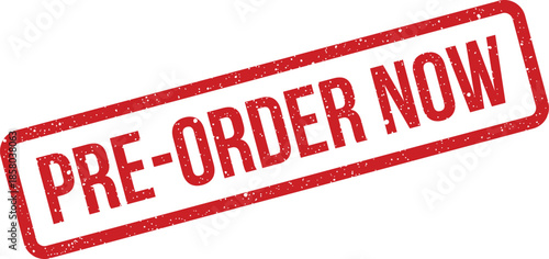 Grungy rectangular stamp with clear PRE ORDER NOW lettering, signifying an immediate call to action