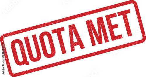 Grungy red rectangular seal displaying a clear message indicating a quota has been successfully met