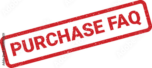 Grungy red rectangular stamp featuring the phrase PURCHASE FAQ for customer information and support materials