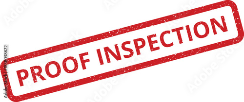 Grungy red rectangular stamp symbol signifying an official proof inspection has been completed