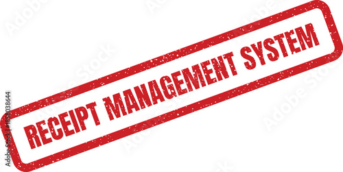 Grungy red rubber stamp displaying Receipt Management System for business documents and administration processes