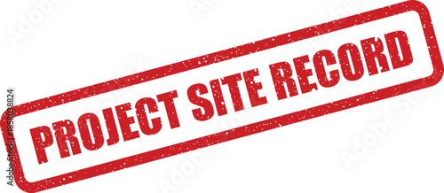 Grungy red rubber stamp showing an official project site record or location specific documentation