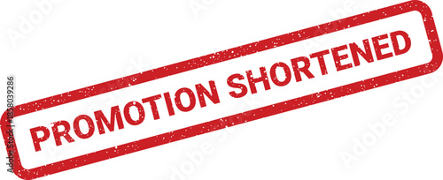 Grungy stamp with promotion shortened text indicating updated project timelines and revised marketing schedules