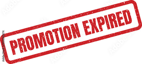 Official red distressed stamp showing Promotion Expired text, perfect for notifying time sensitive offers have ended