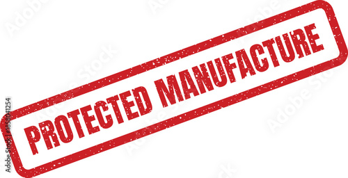 Rectangular grunge effect red stamp with Protected Manufacture text indicating restricted production processes