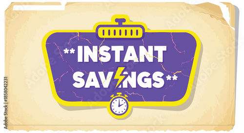Bold graphic with text instant savings surrounded by a yellow border against a vintage paper background ideal for retail promotions and discounts